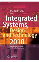 Integrated Systems, Design and Technology 2010