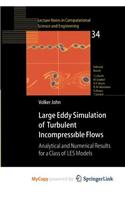 Large Eddy Simulation of Turbulent Incompressible Flows