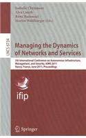Managing the Dynamics of Networks and Services: 5th International Conference on Autonomous Infrastructure, Management, and Security, AIMS 2011, Nancy, France, June 13-17, 2011, Proceedings