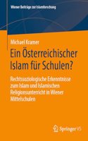 Ein Österreichischer Islam Für Schulen?
