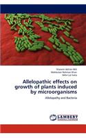 Allelopathic Effects on Growth of Plants Induced by Microorganisms