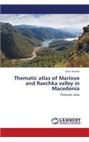 Thematic Atlas of Mariovo and Raechka Valley in Macedonia