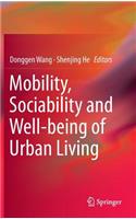 Mobility, Sociability and Well-Being of Urban Living