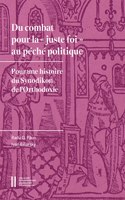 Du Combat Pour La 'Juste Foi' Au Peche Politique