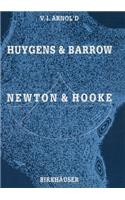 Huygens and Barrow, Newton and Hooke