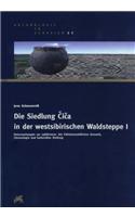 Die Siedlung ?I?a in Der Westsibirischen Waldsteppe I