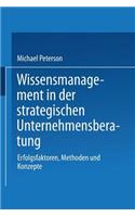 Wissensmanagement in der strategischen Unternehmensberatung