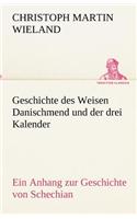 Geschichte des Weisen Danischmend und der drei Kalender