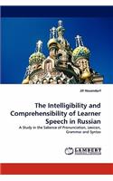 Intelligibility and Comprehensibility of Learner Speech in Russian