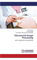 Ultrasound Image Processing