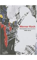 Werner Koch: Retrospective 1956-2012