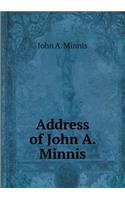 Address of John A. Minnis