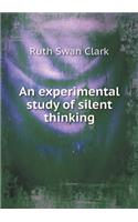 An Experimental Study of Silent Thinking