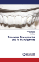Transverse Discrepancies and its Management
