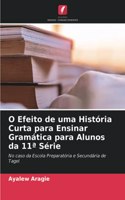 O Efeito de uma História Curta para Ensinar Gramática para Alunos da 11a Série