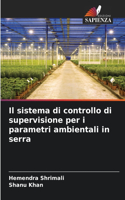 sistema di controllo di supervisione per i parametri ambientali in serra