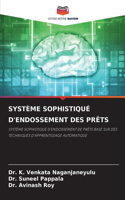 Système Sophistiqué d'Endossement Des Prêts