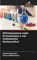 Ottimizzazione nella formulazione e nel trattamento farmaceutico