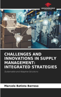 Challenges and Innovations in Supply Management