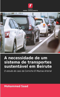 A necessidade de um sistema de transportes sustentável em Beirute