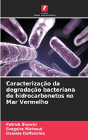 Caracterização da degradação bacteriana de hidrocarbonetos no Mar Vermelho