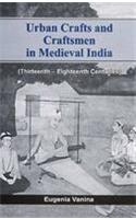 Urban Crafts and Craftsmen in Medieval India
