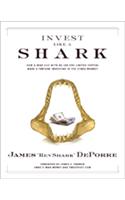 Invest Like a Shark : How a Deaf Guy with No Job and Limited Capital Made a Fortune Investing in the Stock Market
