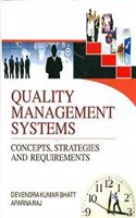 Quality Management Systems: Concepts, Strategies and Requirements