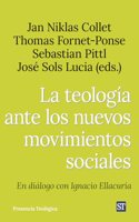 La teologia ante los nuevos movimientos sociales: En dialogo con Ignacio Ellacuria