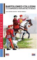 Bartolomeo Colleoni e le compagnie di ventura nel XV secolo
