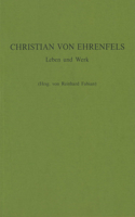 Christian von Ehrenfels: Leben und Werk