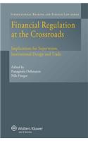 Financial Regulation at the Crossroads