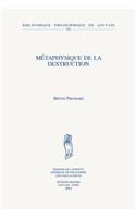 Métaphysique de la destruction