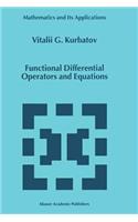 Functional Differential Operators and Equations