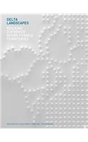 Delta Landscapes - Building Scenarios Within Fragile Territories