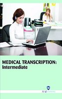 Medical Transcription : Intermediate (Book with Dvd) (Workbook Included)