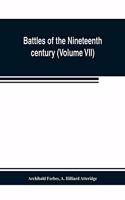 Battles of the nineteenth century (Volume VII)