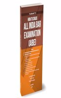 Taxmann's How To Crack All India Bar Examination (AIBE) â€“ Comprehensive guide featuring insights on syllabus, paper pattern, etc., with past five-year question papers/answers & detailed analysis