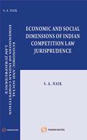 Economic and Social Dimensions of Indian Competition Law Jurisprudence