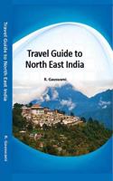 Travel Guide to North-East India