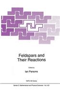 Feldspars and Their Reactions