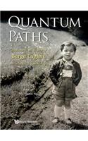 Quantum Paths: Festschrift In Honor Of Berge Englert On His 60th Birthday