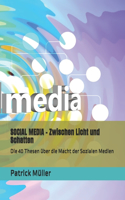 SOCIAL MEDIA - Zwischen Licht und Schatten