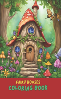 Enchanting Fairy House Coloring Book for Adults and Kids