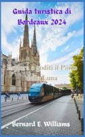 Guida turistica di Bordeaux 2024