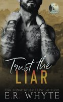Trust the Liar