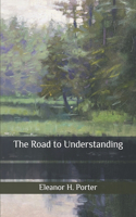 The Road to Understanding
