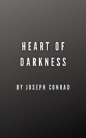 Heart of Darkness by Joseph Conrad