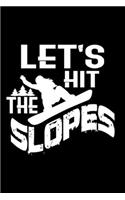 Let's Hit the Slopes