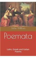 Poemata: Latin, Greek and Italian Poems